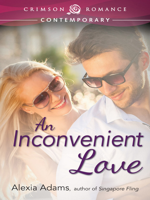 Title details for An Inconvenient Love by Alexia Adams - Available